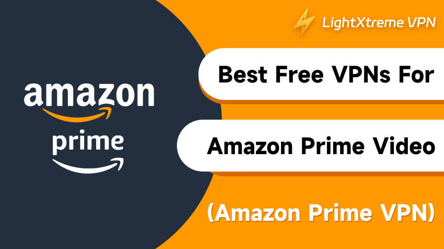 Best Free VPNs for Amazon Prime Video