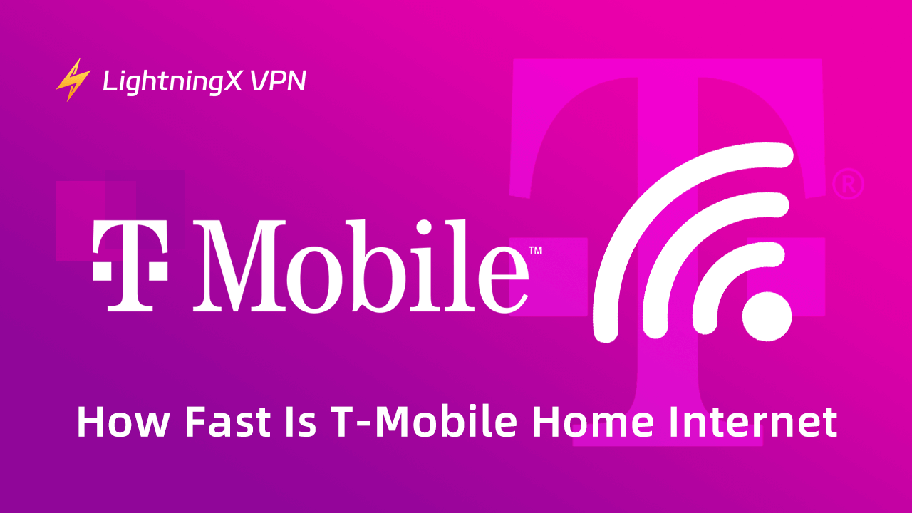 How fast is T-Mobile Home Internet