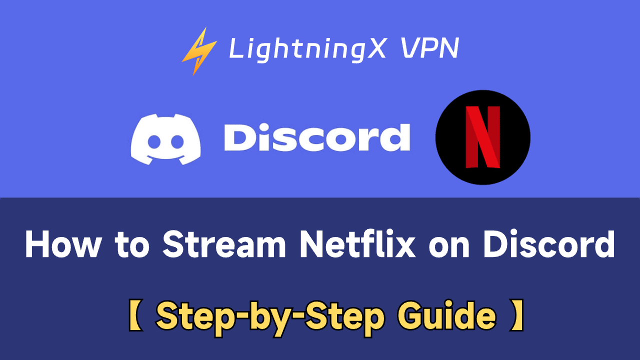 How to Stream Netflix on Discord