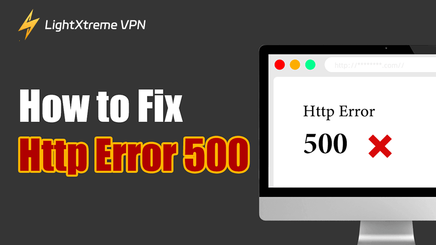 How to Fix “HTTP Error 500”? Complete Guide