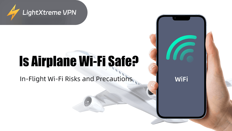 Is Airplane Wi-Fi Safe? In-Flight Wi-Fi Risks and Precautions