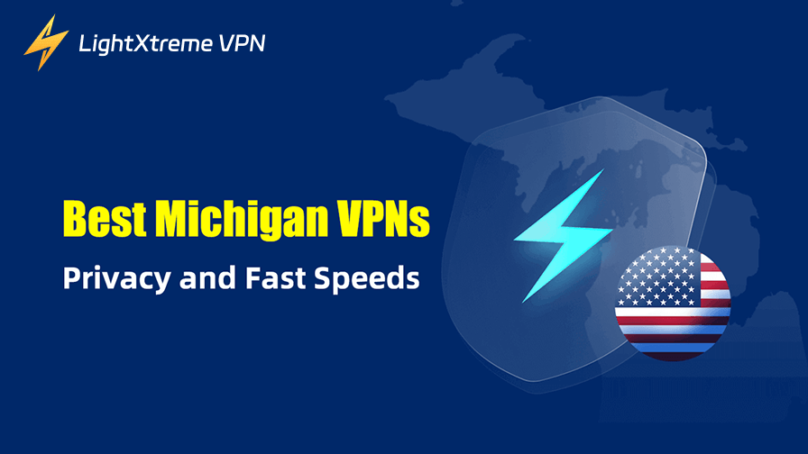 Best VPNs with Michigan IP Addresses for Privacy and Speed