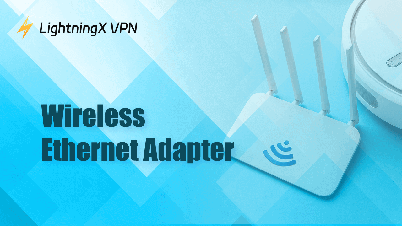 Wireless Ethernet Adapter [Connect Computers with Networks]