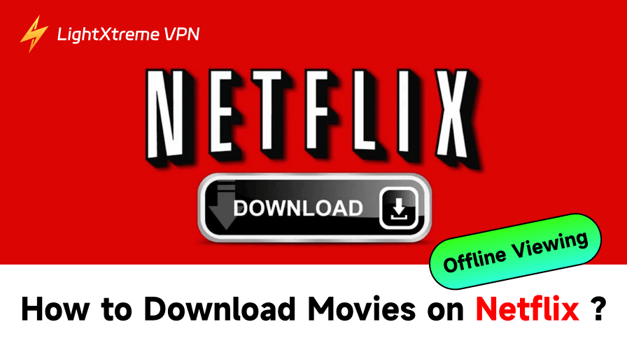 How to Download Movies on Netflix? | Offline Viewing