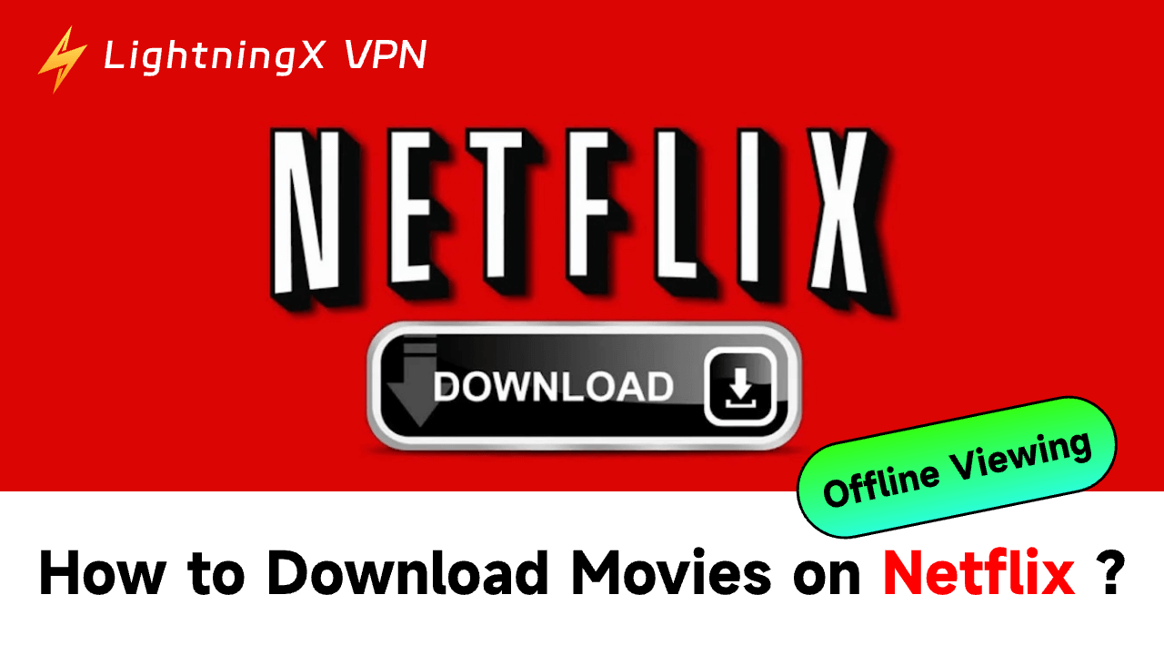 Netflix で映画をダウンロードする方法 | オフライン視聴