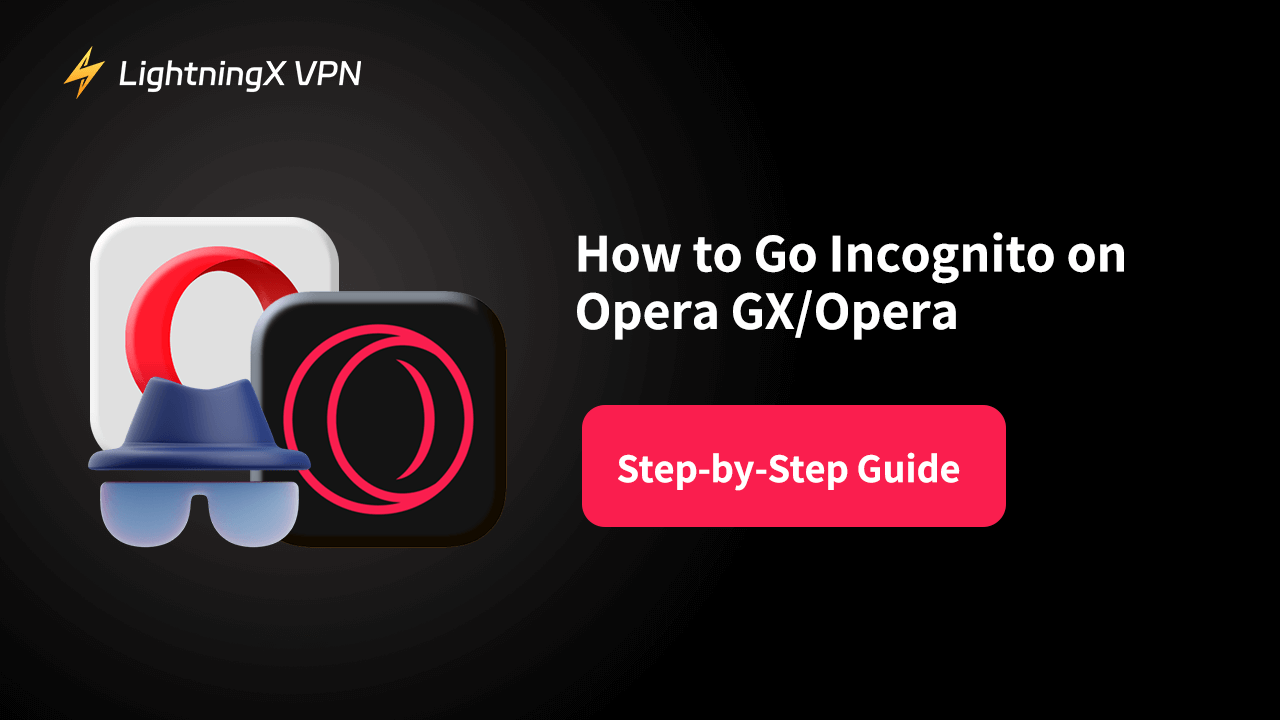 How to Go Incognito on Opera GX