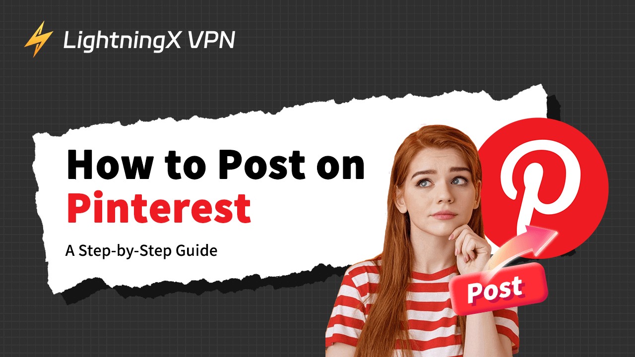 How to Post on Pinterest: A Step-by-Step Guide