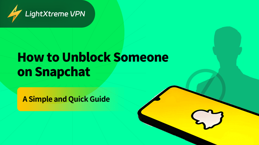 How to Unblock Someone on Snapchat