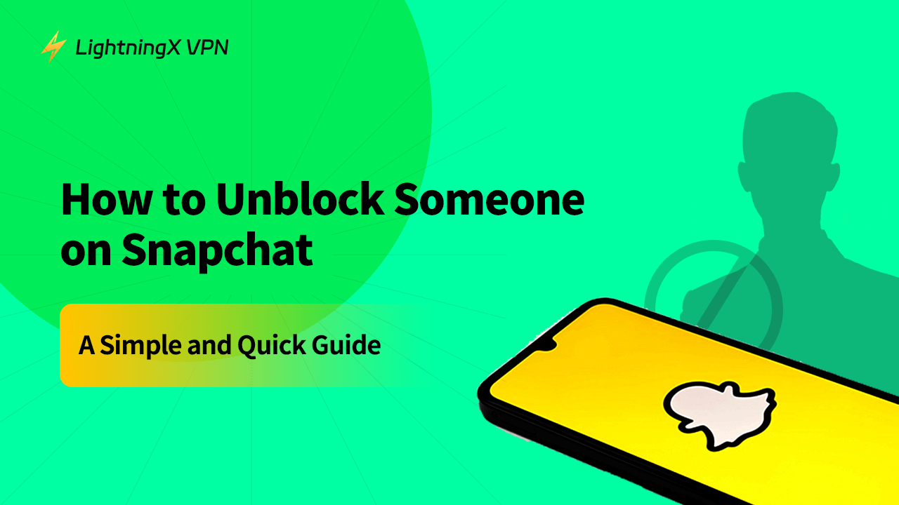 How to Unblock Someone on Snapchat