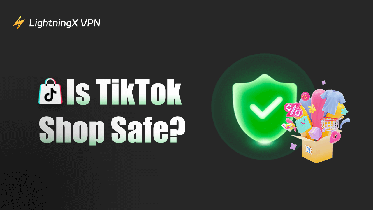 Is TikTok Shop Safe
