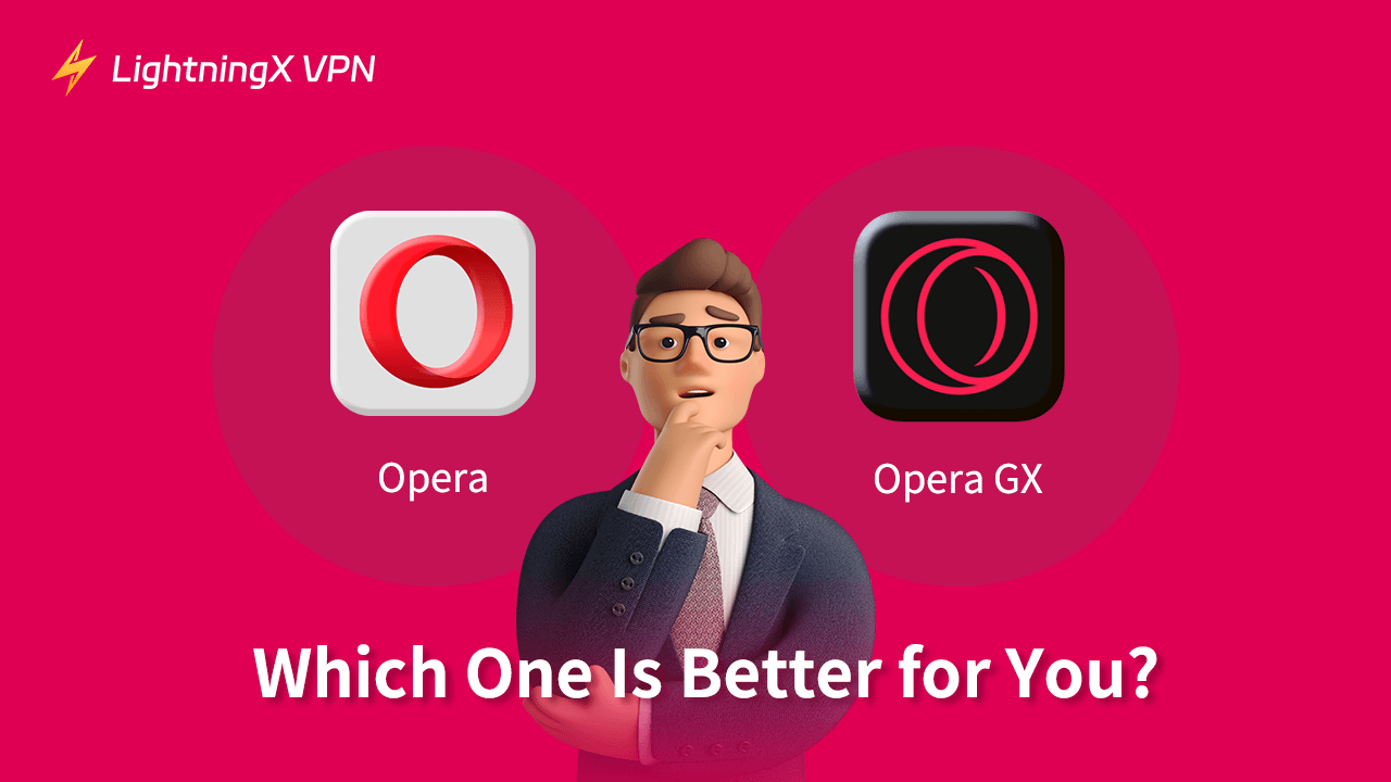 Opera vs Opera GX