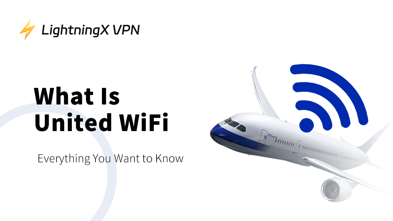 What Is United WiFi: Coverage, Pricing, and More