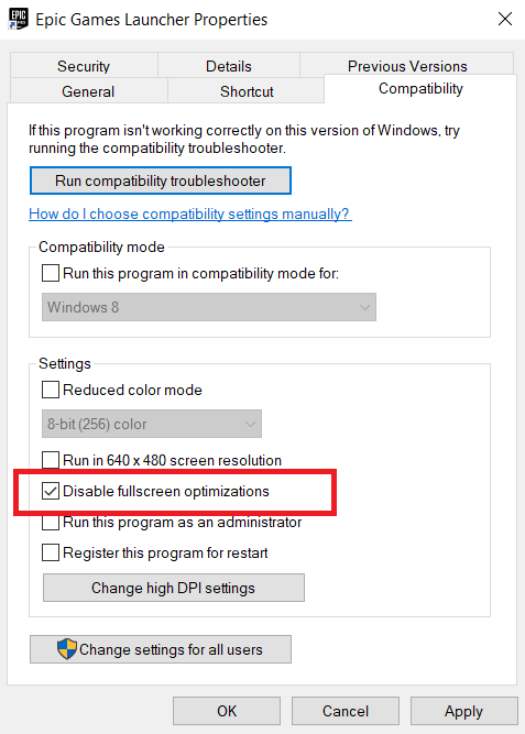 Check “Disable fullscreen optimization”