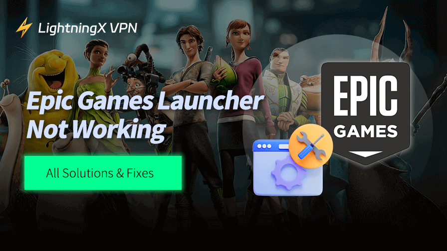 Epic Games Launcher Not Working