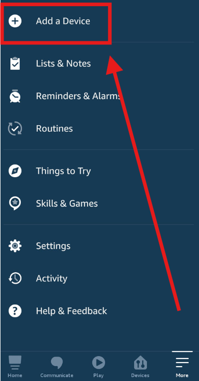Add a new Alexa device to your Alexa app.