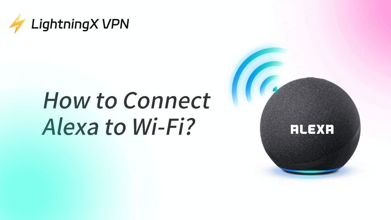 How to connect Alexa to Wi-Fi
