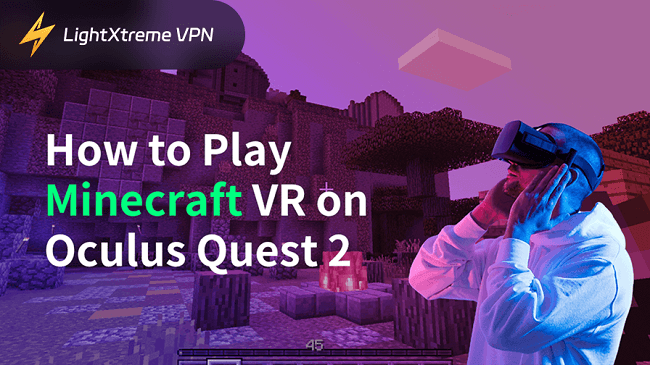 How to Play Minecraft VR