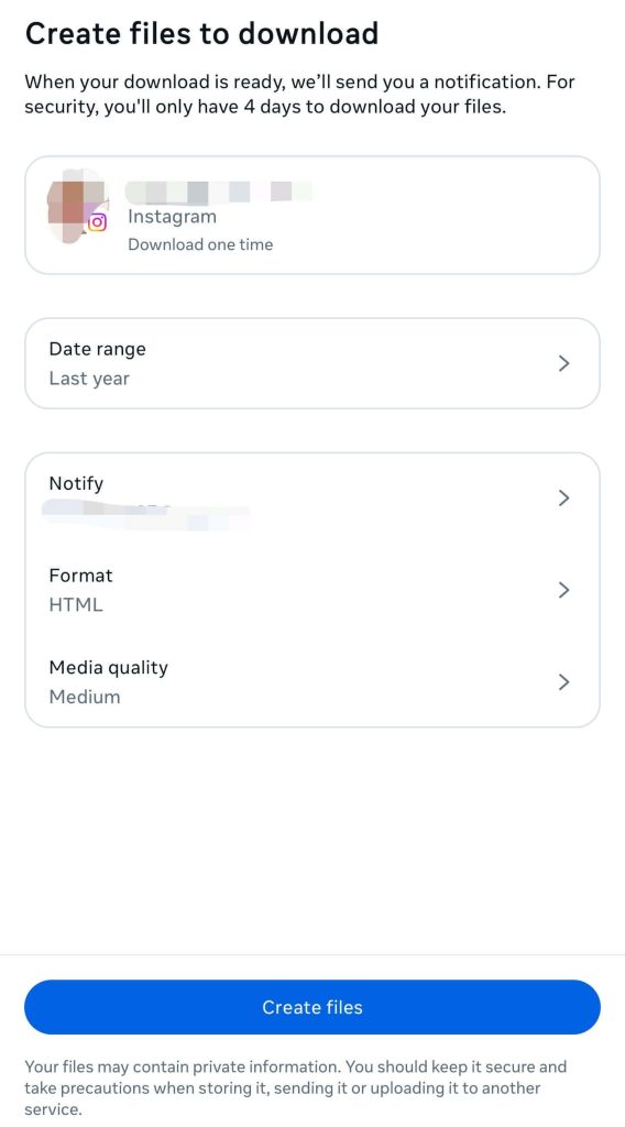 tap "Create files" and your information will automatically start to download. 