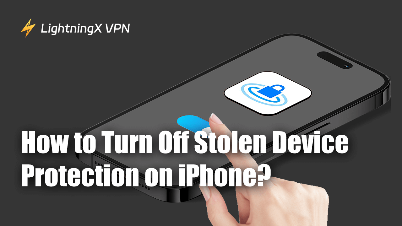How to Turn Off Stolen Device Protection on iPhone Devices?