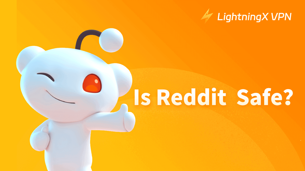 is Reddit safe