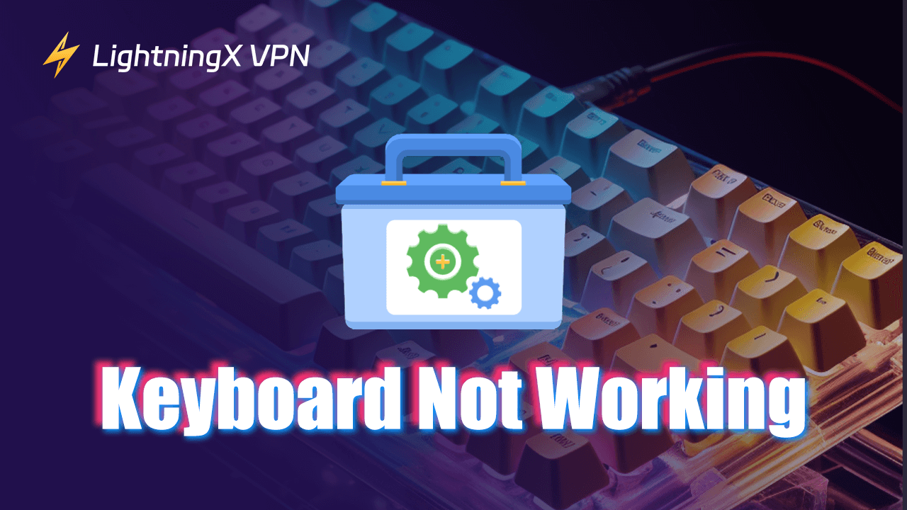 How to Fix Keyboard Not Working