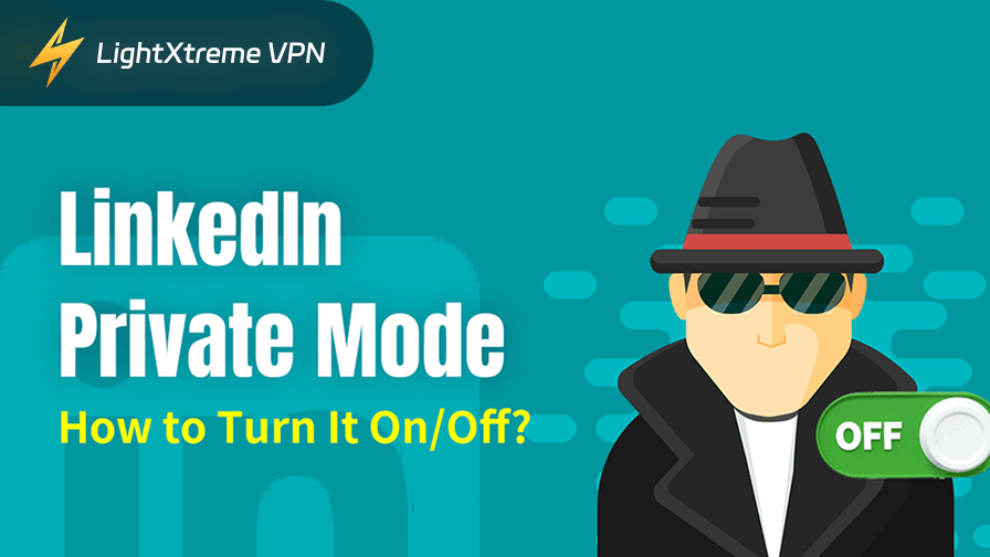 LinkedIn Private Mode
