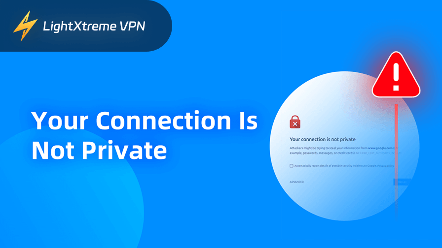 Your connection is not private