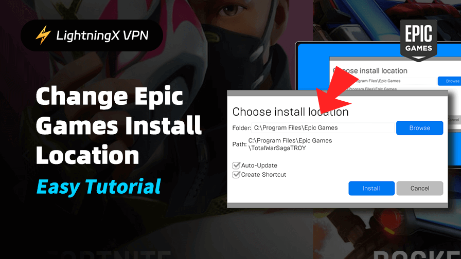 Change Epic Games Install Location