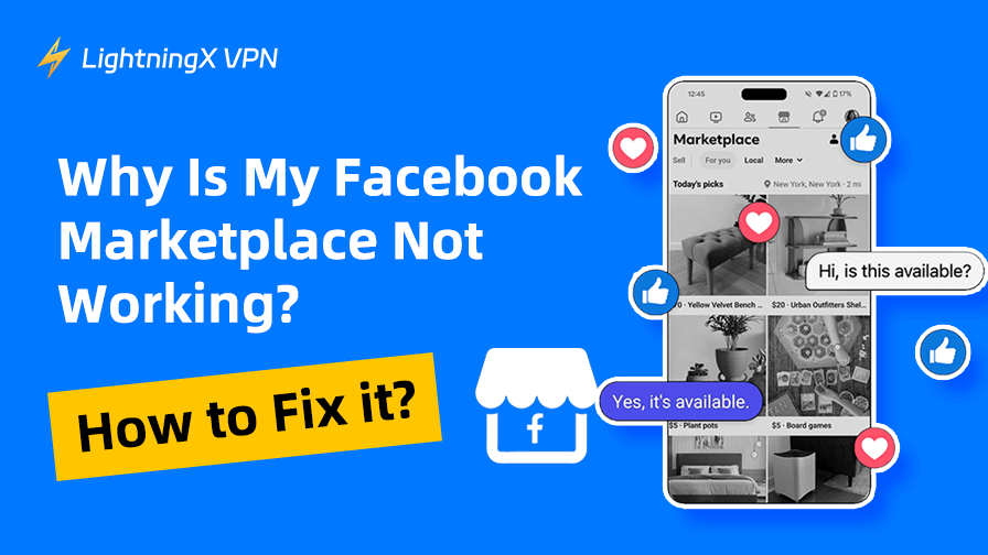 Facebook Marketplace Not Working