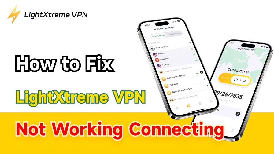 LightXtreme VPN Not Working