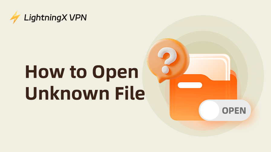 How to Open Unknown File