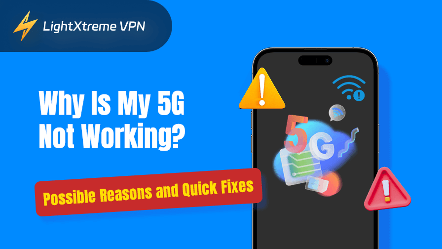 Why is my 5G not working