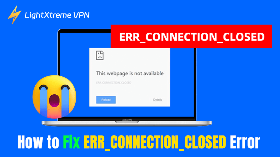 ERR_CONNECTION_CLOSED 오류를 해결하는 10가지 방법