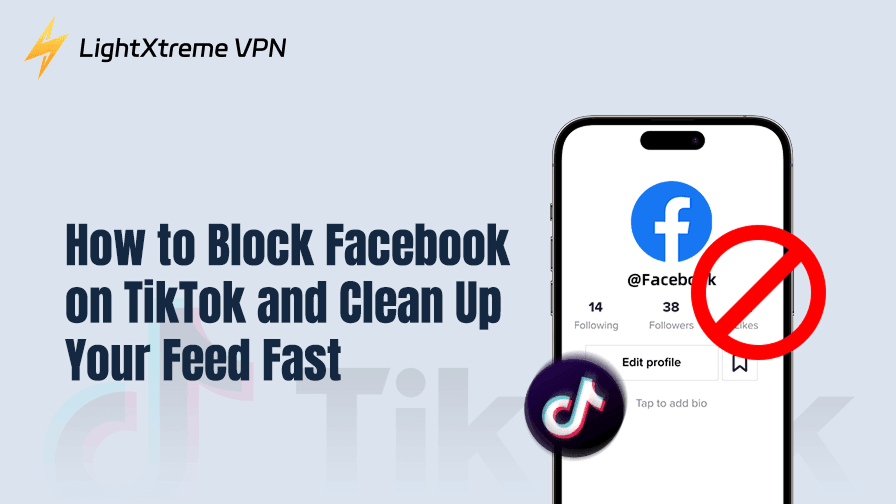 How to Block Facebook on TikTok and Clean Up Your Feed Fast