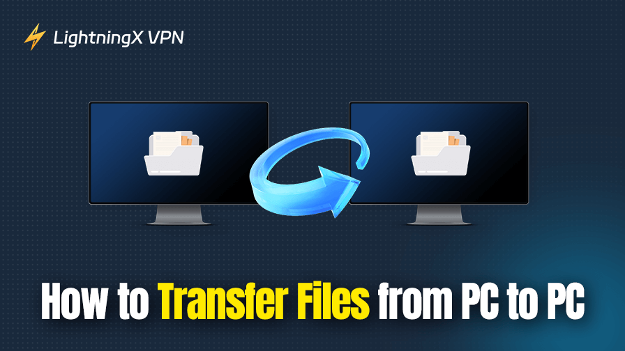 How to Transfer Files from PC to PC