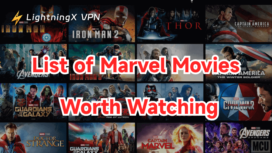 List of Marvel Movies Worth Watching