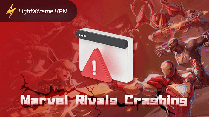 How to Fix Marvel Rivals Crashing: 10 Effective Solutions
