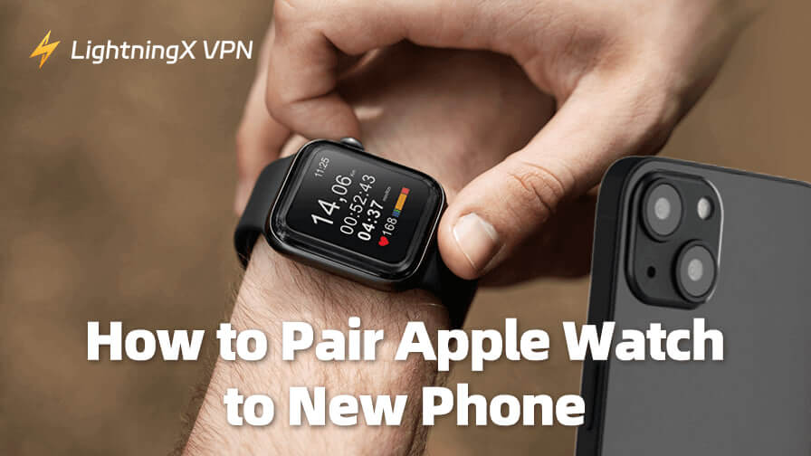How to Pair Apple Watch to New Phone