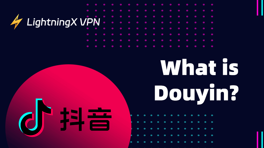 What Is Douyin?