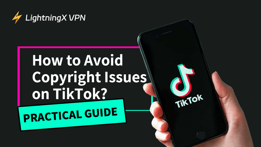 How to Avoid Copyright Issues on TikTok