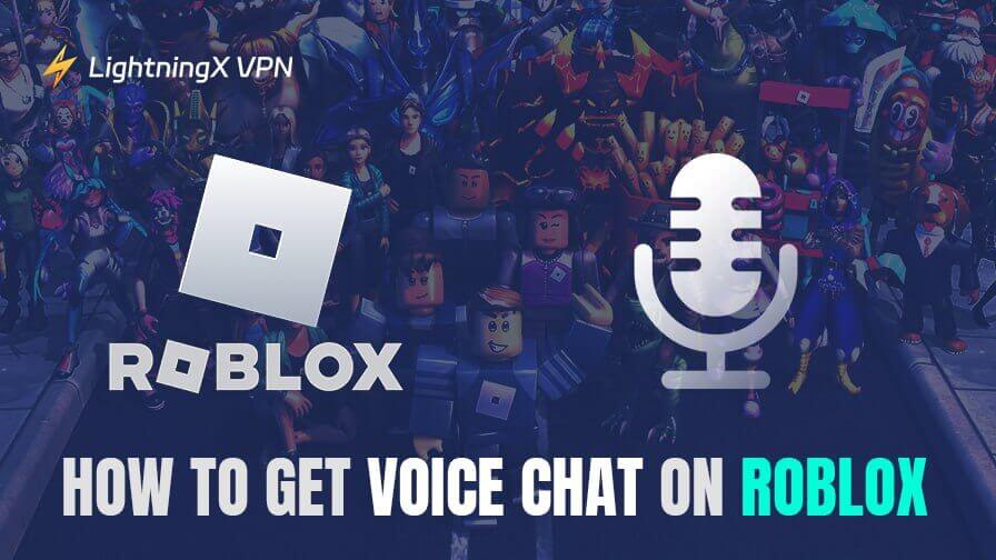 How to Get Voice Chat on Roblox