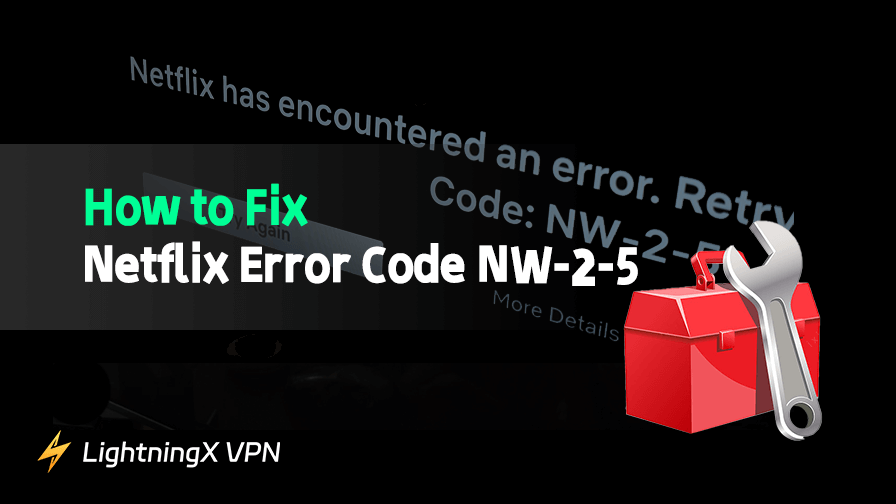 Netflix Error Code NW-2-5