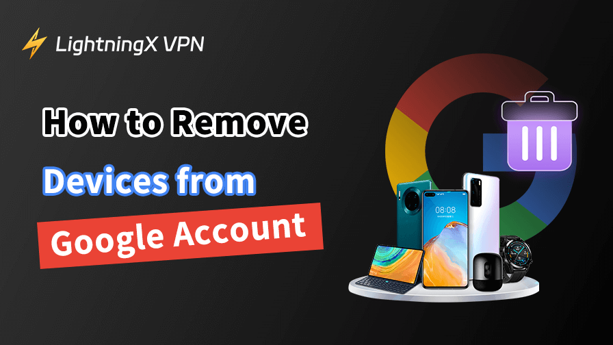 Remove Devices from Google Account