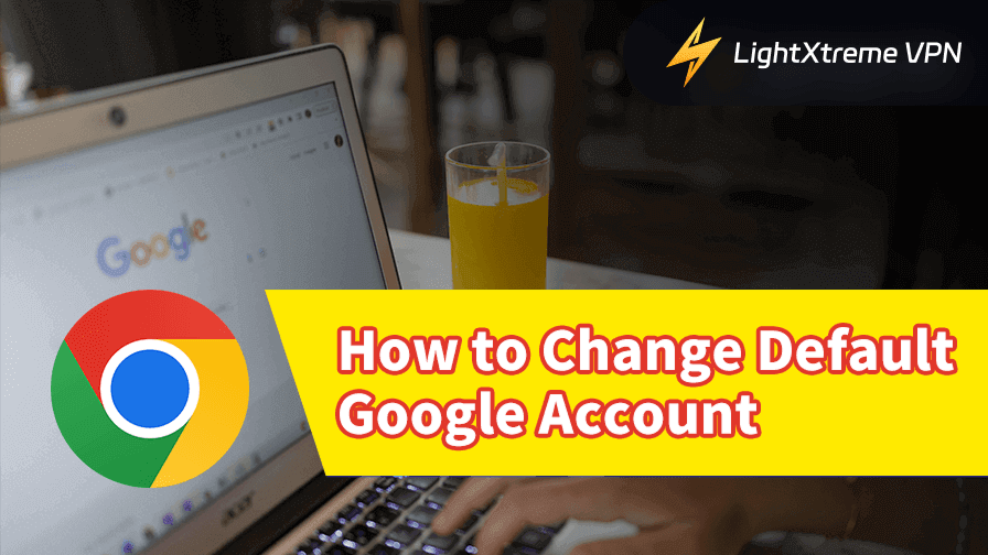 How to Change Default Google Account