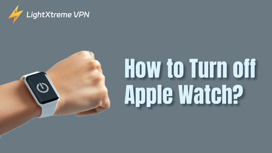 How to Turn off Apple Watch: Step-by-Step Guide