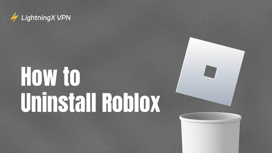 How to Uninstall Roblox