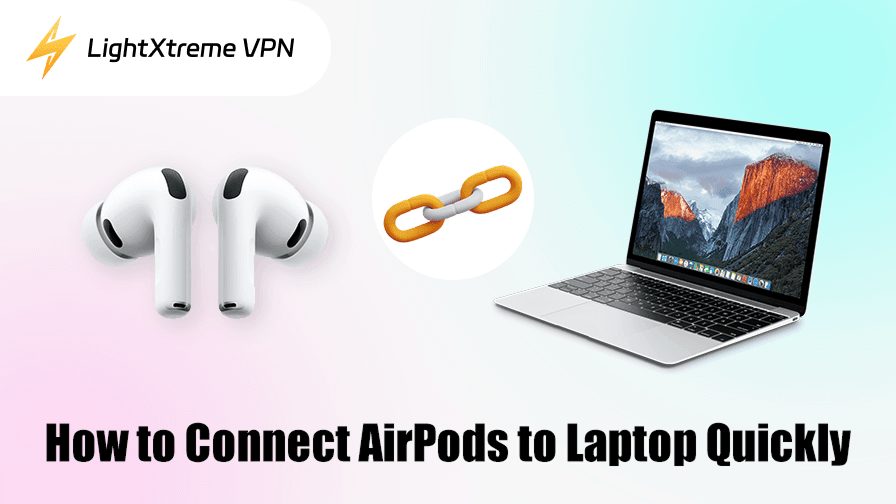 How to Connect AirPods to Laptop Quickly (Complete Guide)