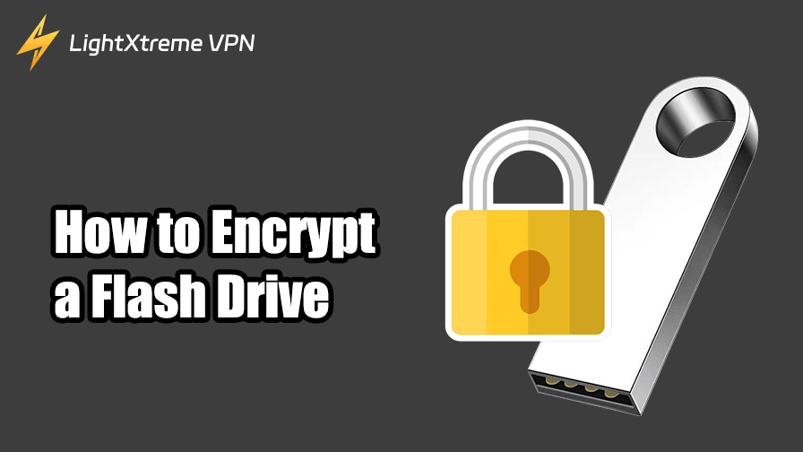 How to Encrypt a Flash Drive: A Beginner’s Guide