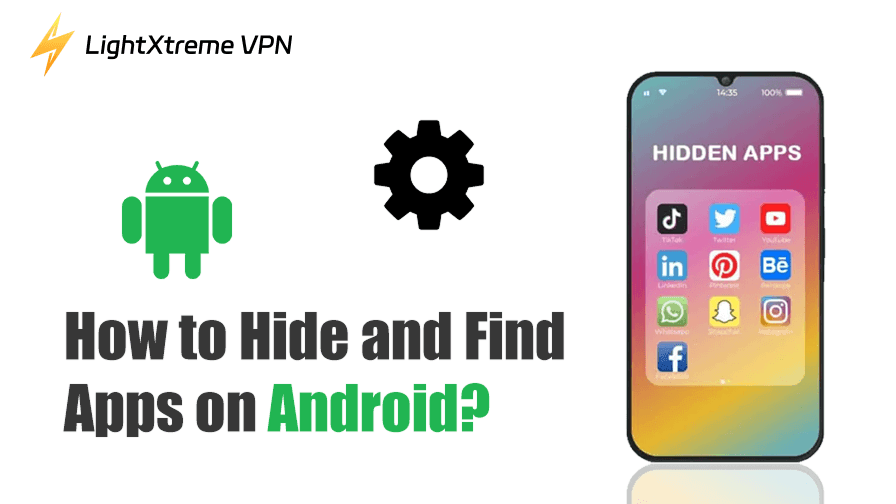 How to Find Hidden Apps on Android? 5 Easy Ways