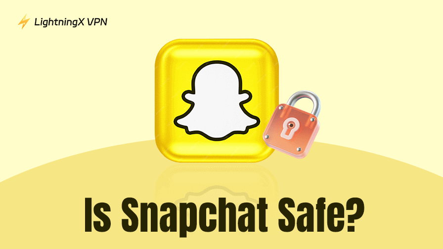 Is Snapchat Safe